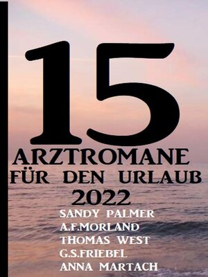 cover image of 15 Arztromane für den Urlaub 2022